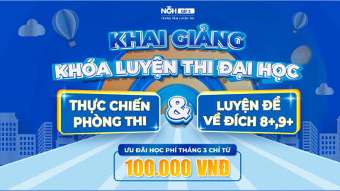 KHAI GIẢNG KHÓA LUYỆN THI ĐẠI HỌC 2024